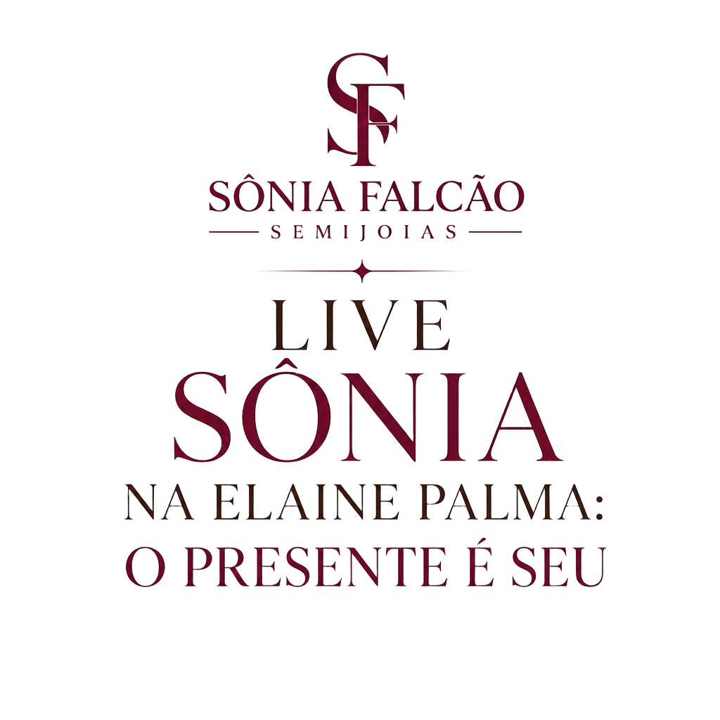 Sônia Falcão Semijoias — Live Sônia na Elaine Palma: O Presente é Seu